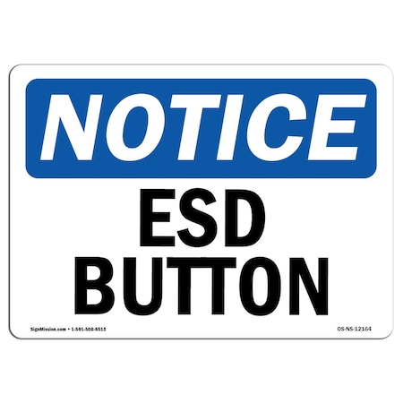 OSHA Notice Sign, ESD Button, 5in X 3.5in Decal, 10PK